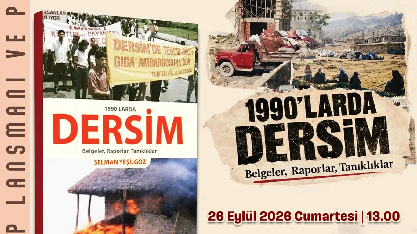1990’larda Dersim kitabının tanıtım etkinliği 26 Eylül'de yapılacak