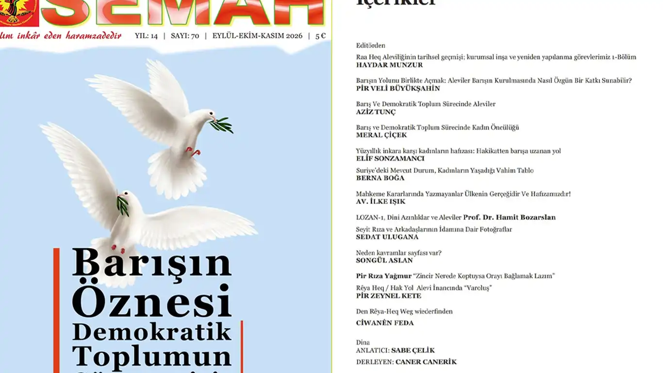 Semah dergisi bir yıl aradan sonra 70. sayısıyla yayımlandı Semah dergisi bir yıl aradan sonra 70. sayısıyla yayımlandı